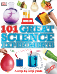 101 GREAT SCIENCE EXPERIMENTS