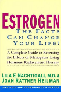 Estrogen (The Facts Can Change Your Life)