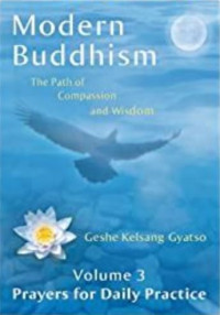 Modern Buddhism: The Path of Compassion and Wisdom (Volume 3)