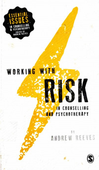 Working with Risk in Counseling and Psychotherapy