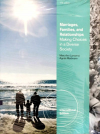 Marriages, Families, and Relationships: Making Choices in a Diverse Society