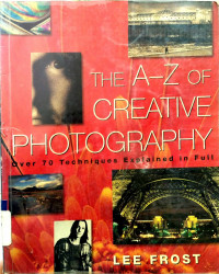 The A-Z of Creative Photography