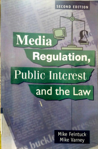 Media Regulation, Public Interest and the Law