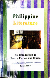 Philippine Literature: An introduction to Poetry, Fiction and Drama - Revised Edition