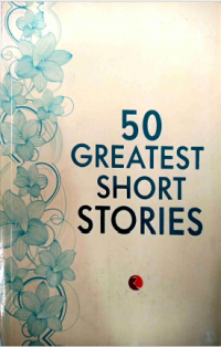 50 Greatest Short Stories