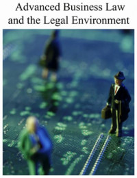 Advance Business Law and the Legal Environment