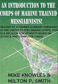 An Introduction to the Corps of Marine Trained Messiahnists!