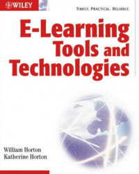 E-learning Tools and Technologies: A Consumer's Guide for Trainers, Teachers, Educators, and Instructional Designers