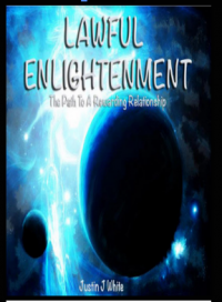 Lawful Enlightenment: The Path to a Rewarding Relationship