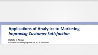 Applications of Analytics to Marketing Improving Customer Satisfaction