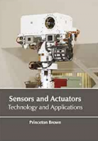 Sensors and Actuators: Technology and Applications