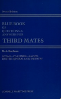 Blue Book for Questions & Answers for Third Mate, Second Mate, Chief Mate, Master