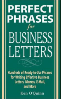 Perfect Phrases for Business Letters