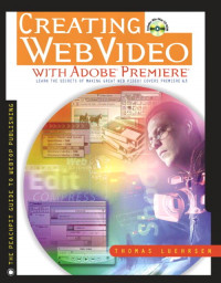 Creating Web Video With Adobe Premiere