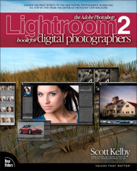 The Adobe Photoshop Lightroom 2: Book for Digital Photographers