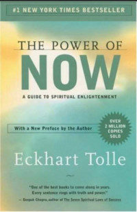 The Power of Now:  A Guide to Spiritual Enlightenment