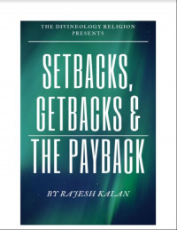 The Divineology Religion: Setbacks, Getbacks and The Payback