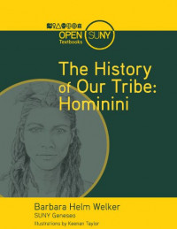 The History of Our Tribe Hominini