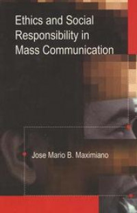 Ethics and Social Responsibility in Mass Communication