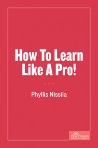 How To Learn Like A Pro