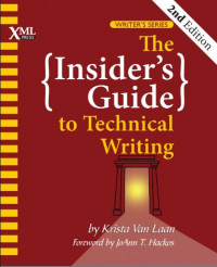 The Insiders Guide to Technical Writing