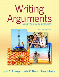 Writing Arguments: A Rhetoric with Readings